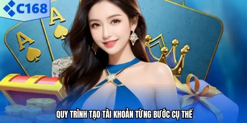 Quy trình tạo tài khoản từng bước cụ thể